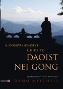 A Comp Guide To Daoist Nei Gong (en Inglés)
