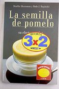 La Semilla del Pomelo: Su Efecto Curativo