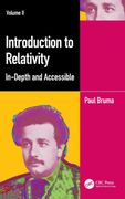 Introduction to Relativity Volume ii: In-Depth and Accessible: 2 (en Inglés)