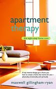 Apartment Therapy: The Eight-Step Home Cure (en Inglés)