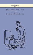 I had a dog and a cat - Pictures Drawn by Josef and Karel Capek 