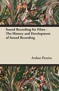 sound recording for films - the history and development of sound recording