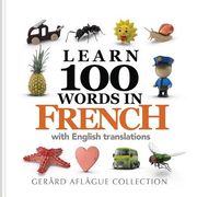 Learn 100 Words in French with English Translations (en Inglés)