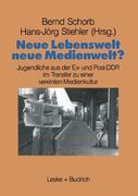 Neue Lebenswelt - Neue Medienwelt? (Schriftenreihe des Institut Jugend Film Fernsehen)