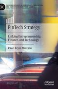 Fintech Strategy: Linking Entrepreneurship, Finance, and Technology (en Inglés)