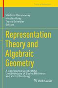 Representation Theory and Algebraic Geometry: A Conference Celebrating the Birthdays of Sasha Beilinson and Victor Ginzburg (en Inglés)