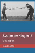 System der Klingen 12: Das Rapier (en Alemán)