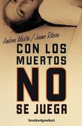 Con los Muertos no se Juega (in Spanish)