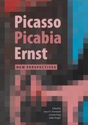 Picasso, Picabia, Ernst: New Perspectives (en Inglés)