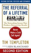 The Referral of a Lifetime: Never Make a Cold Call Again!