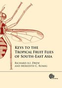 Keys to the Tropical Fruit Flies of South-East Asia: (Tephritidae: Dacinae) (en Inglés)