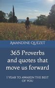 365 Proverbs and quotes that move us forward: 1 year to awaken the best of you (en Inglés)
