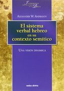 El sistema verbal hebreo en su contexto semítico: una visión dinámica (Instrumentos para el estudio de la biblia)