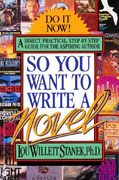 so you want to write a novel (en Inglés)
