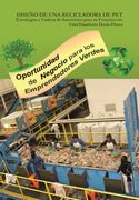 Diseno de una Recicladora de Pet: Estrategias y Cadena de Suministro Para su Formulacion