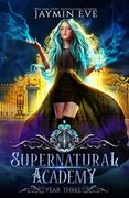 Supernatural Academy: Year Three (en Inglés)