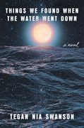 Things we Found When the Water Went Down (en Inglés)