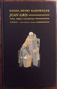 Juan Gris. Vida, Obra y Escritos
