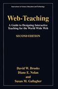 Web-Teaching: A Guide to Designing Interactive Teaching for the World Wide web (Innovations in Science Education and Technology) (en Inglés)