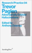 Trevor Paglen: Adversarially Evolved Hallucinations (en Inglés)