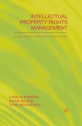 Intellectual Property Rights Management: Rookies, Dealers and Strategists (en Inglés)