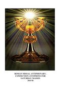 Roman Missal Antiphonary: Communion Antiphons for Saturdays 2015 B (en Inglés)