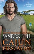 Cajun Persuasion: A Cajun Novel (en Inglés)