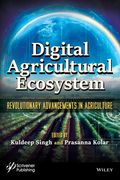 Digital Agricultural Ecosystem: Revolutionary Advancements in Agriculture (en Inglés)
