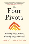 The Four Pivots: Reimagining Justice, Reimagining Ourselves (en Inglés)