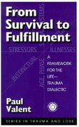 from survival to fulfilment: a framework for traumatology (en Inglés)