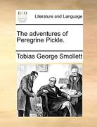 the adventures of peregrine pickle. (en Inglés)