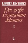 Johannes, das Große Evangelium. Minnie Oder ein Fall von Geringfügigkeit. (in German)