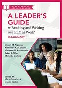 Leader's Guide to Reading and Writing in a plc at Work(R), Secondary: (Establish Effective Reading and Writing Strategies for Students at the High sch (en Inglés)