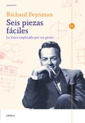 Seis piezas Fáciles. La física explicada por un genio