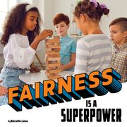 Fairness Is a Superpower (en Inglés)