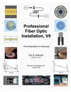 Professional Fiber Optic Installation, v.9: -The Essentials For Success (en Inglés)