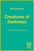 Creatures of Darkness: A Brief Introduction to 100 of the Planet’S Nocturnal Animals (en Inglés)
