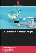 Dr. Edward Hartley Angle