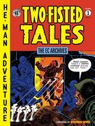 The EC Archives: Two-Fisted Tales, Volume 1 (en Inglés)