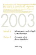 Bundesstaat Und Religionsgemeinschaften- Etat Fédéral Et Communautés Religieuses: Ueberlegungen Und Vorschlaege Fuer Ein Zeitgemaesses Religionsrecht (en Francés)