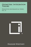 geometric integration theory: princeton mathematical series, no. 21