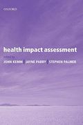 Health Impact Assessment: Concepts, Theory, Techniques and Applications (Oxford Medical Publications) (en Inglés)
