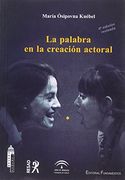 La Palabra en la Creacion Actoral