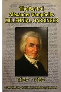 The Best of Alexander Campbell's Millennial Harbinger 1830-1839 (en Inglés)