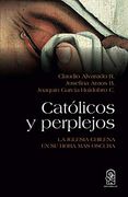 Católicos y Perplejos: La Iglesia Chilena en su Hora más Oscura
