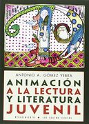 Animación a la Lectura y Literatura Juvenil (in Spanish)