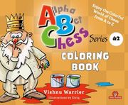 Alphabetchess - Volume 2 - Coloring Book: Enjoy the Colorful World From a-z (Alphabet Chess, 2)