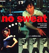 No Sweat: Fashion, Free Trade and the Rights of Garment Workers (en Inglés)