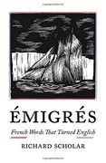 Emigres: French Words That Turned English 