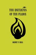 The Initiates of the Flame (en Inglés)